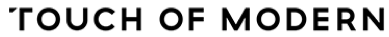 Touch Of Modern - TouchOfModern (ToMo) is an eCommerce website that caters to the modern lifestyle